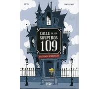 CALLE DE LOS SUSPIROS 109: Fantasmas a domicilio (Roar cómics)
