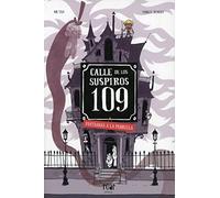 CALLE DE LOS SUSPIROS 109. Fantasmas a la parrilla