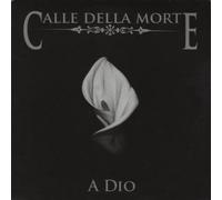 Calle Della Morte - A Dio [Import]