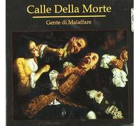 Calle Della Morte - Gente Di Malaffare