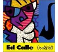 Calle, Ed – Double Talk – Sony Music