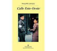 Calle Este-Oeste: Sobre los orígenes de "genocidio" y "crímenes contra la humanidad": 959 (Panorama de narrativas)