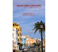 Calle Luna, Calle Sol
