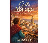 Calle Málaga: A Journey of Love, Memory, and Rediscovery Across the Streets of Tangier