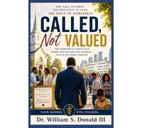 Called But Not Valued: The Hidden Cost of Leading When Honor Has Been Forgotten