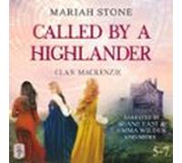 Called By A Highlander Box Set 2: Books 5-7 (clan Mackenzie) (audiolib