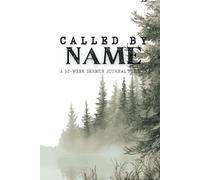 Called By Name: A 52-Week Sermon Journal for Men