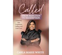 Called: From Rejection to Redemption