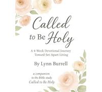 Called to be Holy Workbook: A Companion Workbook to Called to be Holy