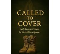 CALLED TO COVER: Daily Encouragement for the Military Spouse (Military Devotions)