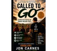 CALLED TO GO: Serving with Purpose on Swahili Mission Trips (Swahili for Mission Trips and Ministry)