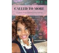 Called to More: A Journey to Discovering Divine Purpose