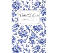 Called to Serve: A 400-Page LDS Missionary Journal for Elders and Sisters | Missionary Farewell Gift, Companion Pages, Contacts & Daily Reflections