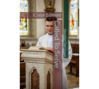 Called To Serve: (Color Edition)