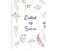 Called To Serve Journal Diary: 6 x 9 inches, 200 Pages, College Ruled, Notebook for Christian Women, Kids, Teens, Boys, Girls, Adults, and LDS Missionary