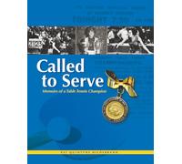 Called to Serve: Memoirs of a Table Tennis Champion