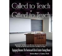 Called to Teach or Gifted to Teach: Instructor's Edition