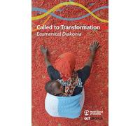 Called to Transformation: Ecumenical Diakonia
