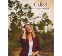 Called: Trusting the Whisper in the Wind (A Love Story in Every Breath)