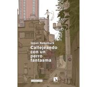 Callejeando con un perro fantasma (PONENT MON)