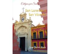 Callejeos por Sevilla. San Lorenzo y San Vicente