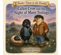 Callen Crow and the Night of Many Feelings (Hawkins Hollow Tender Times in the Family)