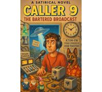 Caller 9: The Bartered Broadcast: Trade? Whats that?: 3