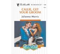 Callie Get Your Groom (ebook)