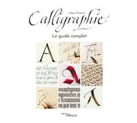 Calligraphie: Le guide complet