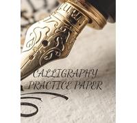 Calligraphy Practice Paper: Slanted Grid Notebook for Handwriting Improvement.: 100 Pages of Professional 55-Degree Slanted Guidelines, 8.5" x 11" Large Format.