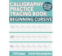 Calligraphy Practice Tracing Book: Cursive Handwriting Tracing Book for Kids to Master Uppercase and Lowercase Letters
