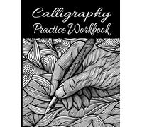 Calligraphy Practice Workbook: Large Practice book for beginners, 8.5*11, 202 Pages