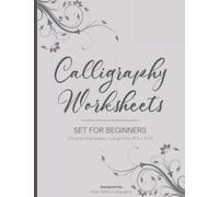 Calligraphy Set for Beginners: 120 Sheet of Calligraphy Practice Paper Hand Lettering Workbook 8.5 x 11 Inches