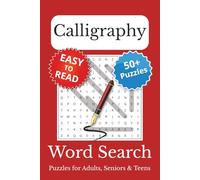 Calligraphy Word Search Puzzle Book: Word Searches with Easy to Read Print about Calligraphy | 6x9 inches, 110 pages | 50+ Puzzles