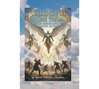 CALLING ALL END-TIME WARRIORS: “VICTORY BEGINS WITH THE ARMOUR OF GOD” (END-TIME WARRIORS SERIES)