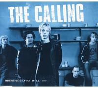 Calling, The - Wherever You Will Go [Import]