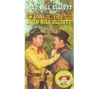 Calling Wild Bill Elliott [USA] [VHS]
