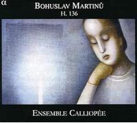 Callioppee Ensemble - Bohuslav Martinu : Trio à cordes n°1 H.136 - Quatuor avec piano H.287 - Quintette à cordes H.164 - Musique de chambre H.376