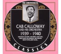 Calloway, Cab - Classics 1939-40 [Import]