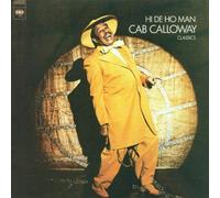 Calloway Cab - Hi De Ho Man