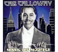 Calloway Cab - Minnie the Moocher