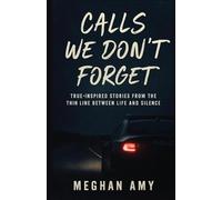 Calls We Don't Forget