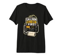 CALLSIGN Check First Radioaficionado Estación Micrófono Camiseta Premium