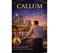 CALLUM: A Beyond the Wheel Case Study Story