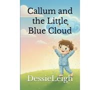 Callum and the Little Blue Cloud