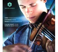 Callum Smart - Greig Chausson Franck:Violin S