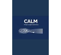 CALM: 14 days to regain mental focus