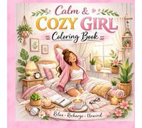 Calm and Cozy Girl Coloring Pages: Relax, Recharge, Unwind