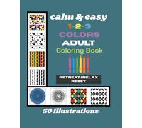 Calm and Easy 1-2-3 Colors Adult Coloring Book - Shadows: Relax In Bold Yet Calm and Simple Coloring with 1, 2, or 3 Colors Adult Coloring for ... Travel, Birthday, Holiday, Vacation, & Grads