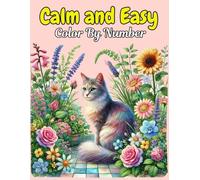 Calm and Easy Color by Number: Coloring Book for Adults and Teens, Super Cute Designs